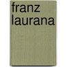 Franz Laurana by Wilhelm Rolfs