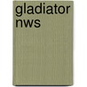 Gladiator Nws by Simon Scarrow