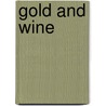 Gold and Wine by Roy Vickers
