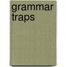 Grammar Traps door Stephen Dolainski