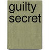 Guilty Secret door Roger Mortimer-Smith