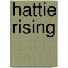 Hattie Rising door George Graft