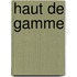 Haut de Gamme