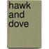 Hawk and Dove