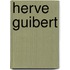 Herve Guibert