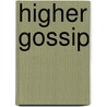 Higher Gossip door John Updike