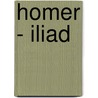 Homer - Iliad door Homeros