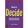 How To Decide door Jonathan Herring