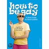 How to Be Gay door David M. Halperin