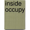 Inside Occupy door David Graeber