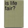 Is Life Fair? door Charles E. Poole