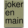 Joker En Main door J.H. Chase