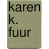 Karen K. Fuur door T. Klitgaard Fuur
