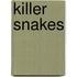 Killer Snakes