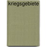 Kriegsgebiete by Roland Spranger