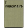 L' Imaginaire door Jean Paul Sartre