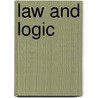 Law and Logic door Joseph Horovitz