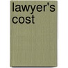 Lawyer's Cost door Martin Hughes