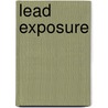 Lead Exposure door Worlanyo Gato