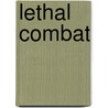 Lethal Combat door Max Chase