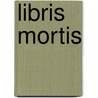 Libris Mortis door Bruce R. Cordell