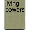 Living Powers by Peter Abbs