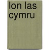 Lon Las Cymru door Ben Giles