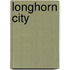 Longhorn City