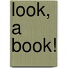 Look, a Book! by Libby Gleeson