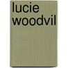 Lucie Woodvil door Johann Gottlob Benjamin Pfeil