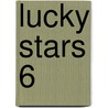 Lucky Stars 6 door Phoebe Bright