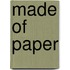 Made of Paper