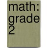Math: Grade 2 door Heath Roddy