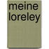 Meine Loreley
