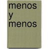 Menos Y Menos by Gerry Bailey