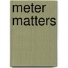 Meter Matters door Jason David Hall