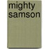 Mighty Samson
