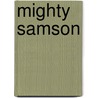 Mighty Samson door Jim Shooter
