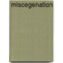 Miscegenation