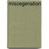 Miscegenation door Frederic P. Miller