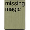 Missing Magic by Karen Whiddon