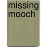 Missing Mooch by Gilles Gauthier