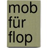 Mob für Flop door Susanne Philipsenburg
