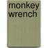 Monkey Wrench