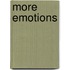 More Emotions