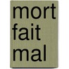 Mort Fait Mal by Michel Embareck