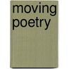 Moving Poetry door Page Lim