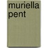 Muriella Pent