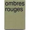 Ombres Rouges by Robert Littell