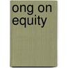 Ong on Equity by Denis Sk Ong